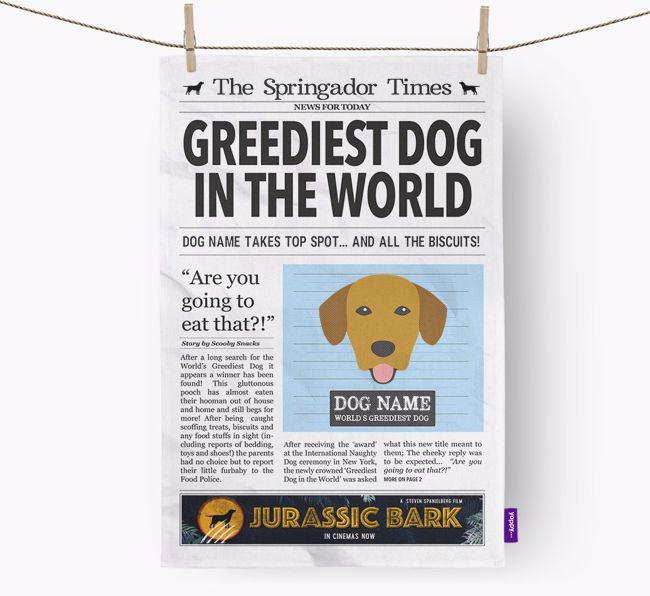 The {breedShortName} Times 'Greediest Dog In The World' Personalised Tea Towel